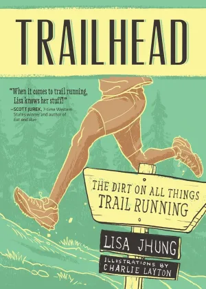 Trailhead: The Dirt on All Things Trail Running Paperback  April 9, 2015